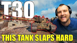 THIS Tank SLAPS Hard: T30 in World of Tanks!