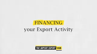 How To Finance Your Export Activity