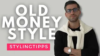 Old Money Style | Der Ultimative Guide fuer Zeitlose Eleganz | Stylingtipps für Männer