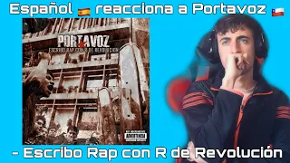 Español 🇪🇸 reacciona a Portavoz 🇨🇱 - Escribo Rap con R de Revolución