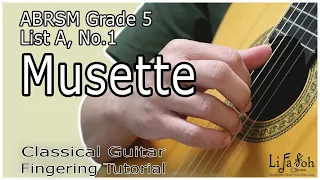 "Musette" - Fingering Tutorial Lesson (ABRSM Guitar Grade 5: List A, No.1) - Classical Guitar Lesson
