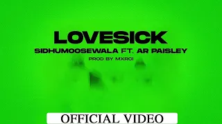 LOVE SICK : (Official Video)Sidhu Moose Wala | AR Paisley | Mxrci  | New Song 2022