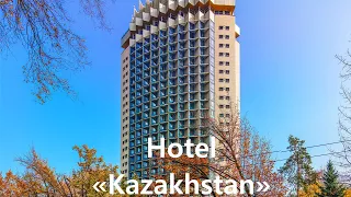 Hotel “Kazakhstan”