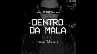 Mc ph e Teto - Dentro da mala (speed up)