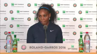 French Open 2016: Serena Williams FINAL Press Conference