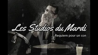 Requiem pour un con, Les Studios du Mardi