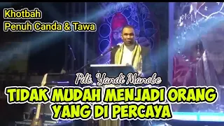 Tidak Mudah Menjadi Orang Yang Di Percaya - Khotbah Pdt Yandi Manobe