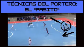 Técnicas del portero de Futsal: el "pasito"