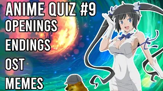 Anime Quiz #9 - Openings, Endings, OST and Memes