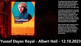 Track 1 - Turquoise Galaxy - Yussef Dayes - Royal Albert Hall - 12.10.2023