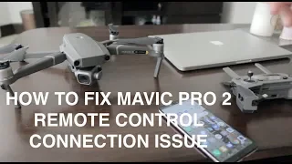 How To Fix DJI Mavic Pro 2 Remote Control Syncing / Connection Issue