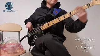 Herbie Hancock - 4.A.M (60''Bass cover) H.J.K