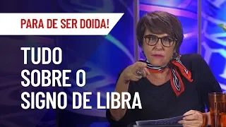 LIBRA: TUDO SOBRE O SIGNO | MÁRCIA FERNANDES