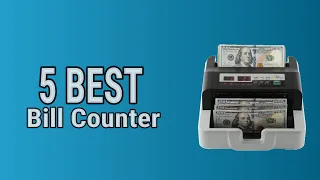 5 Best Bill Counter