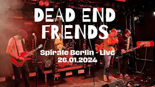 Dead End Friends - Life Will Go On LIVE 2024