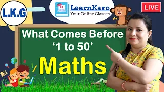 What Comes Before 1 to 50 | L.K.G.| Number Learning | Learn Before Numbers For Kids