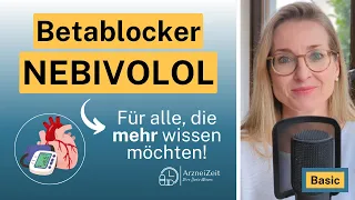 Nebivolol Basic ➡️ Was Sie in Kürze zu Ihrem Blutdrucksenker wissen sollten!