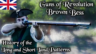 Guns of Revolution: The History of the Land Pattern Brown Bess Muskets