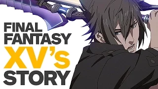 The Long Road to Final Fantasy 15 - Part 2: The Three Pillars of Final Fantasy 15's Story