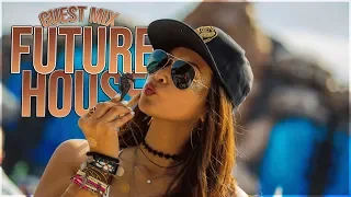 Best Future House Music┃EDM & Popular Hits Of 2019┃Charts & Deep Electro ♫♫♫