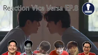 Fanboys Reaction l Vice Versa รักสลับโลก EP.8