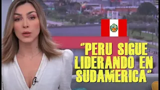 PERIODISTA COLOMBIANA SORPRENDIDA CON LIDERAZGO DE PERÚ EN SUDAMERICA