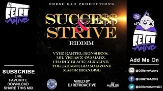 DJ RetroActive - Success and Strive Riddim Mix [Fresh Ear Prod] February 2015