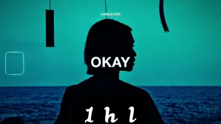 Finding Hope - Okay | 1 hour lyrics