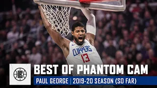 Paul George's Best Phantom Cam Shots of the 2019-20 Season (so far)