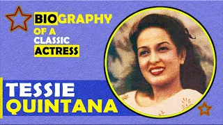 TESSIE QUINTANA Biography: Alamin ang HULING SANDALI ng BUHAY ni Teresita