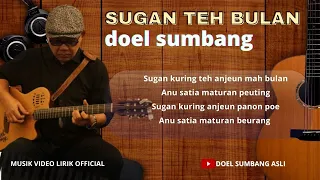 Sugan teh bulan - Doel Sumbang (Official music video lirik)