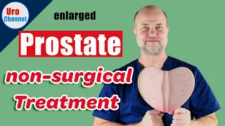 Benign prostatic enlargement – non-surgical treatment options | UroChannel