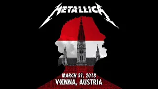 Metallica - Live in Vienna, Austria (31 March 2018)