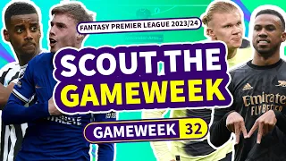 👀 FPL SCOUT THE GAMEWEEK GW32 | Fantasy Premier League Tips 2023/24