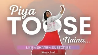 HOLI SPECIAL!! piya tose naina- by AANCHAL S #holi #instagram #youtube #dance #bollywood #song