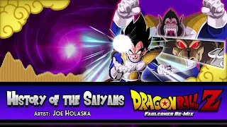 History of the Saiyans - (Faulconer Re-Mix)