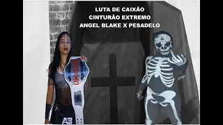 TV ATITUDE - ANGEL BLAKE X PESADELO NA LUTA DE CAIXÃO (CASKET MATCH)