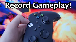 Xbox Series X / S How to Record Gameplay