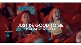 Just Be Good - Uk Garage Remix (Trinity )