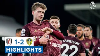 Bamford and Raphinha end wait for London win! | Fulham 1-2 Leeds United | Premier League highlights