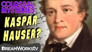 The Strange Story of Kaspar Hauser | COLOSSAL MYSTERIES