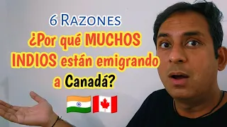 ¿Por qué muchos INDIOS están emigrando a Canadá? 6 Razones