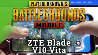 ZTE Blade V10 Vita - * PUBG * Settings / FPS / Crashes Checkup