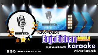 BOJO BIDUAN /adella / Difarina feat Fendik/ Tanpa vocal cowok KARAOKE HITS ID  #adelladifarina