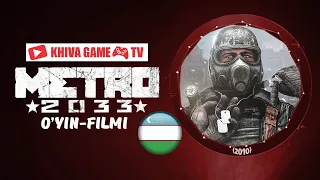 METRO 2033 - ИгроФильм -  KhivaGameTV  UzbekTilida