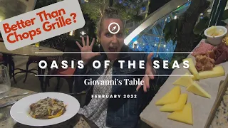 Giovanni's Table for the FIRST TIME | Oasis of the Seas | Is It Better Than Chops? | Feb 2022