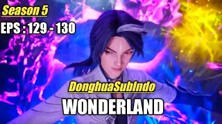 Wonderland Season 5 Episode 129 - 130 Sub Indonesia HD