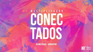 CONECTADOS - CULTO AO VIVO - 03/02/2022 - 19:17