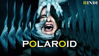 Polaroid (2019) Explained in Hindi | Based on Polaroid (2015) Short Film | Horror Phobia