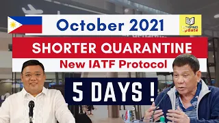 Shorter 5 days Quarantine| New IATF Protocol
